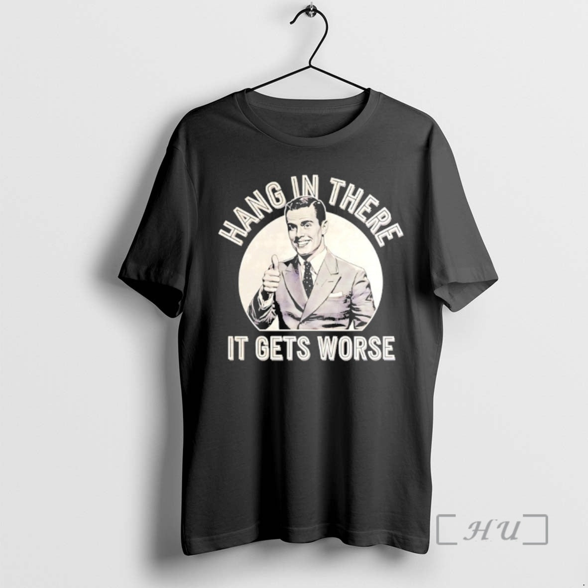 Officials Hang In There It Get Worse T-Shirts, Hoodie, Sweatshirt | AU18TeeNovaLab.com