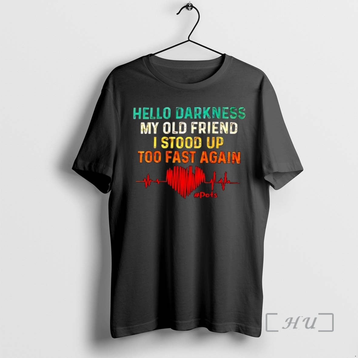 Officials Hello Darkness My Old Friend I Stood Up Too Fast Again Pots Premium T-Shirts, Hoodie, Sweatshirt
