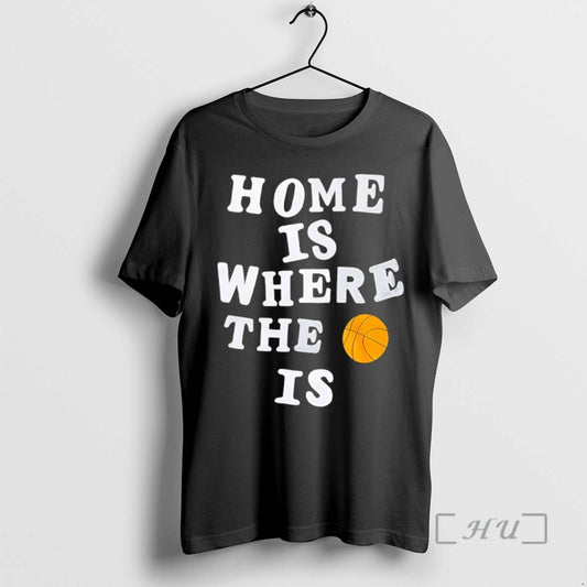 Officials Home Is Where The Basketball Is T-Shirts, Hoodie, Sweatshirt | AU18TeeNovaLab.com