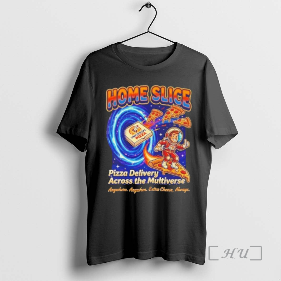 Officials Home Slice Pizza Delivery Across The Multiverse T-Shirts, Hoodie, Sweatshirt | AU18TeeNovaLab.com