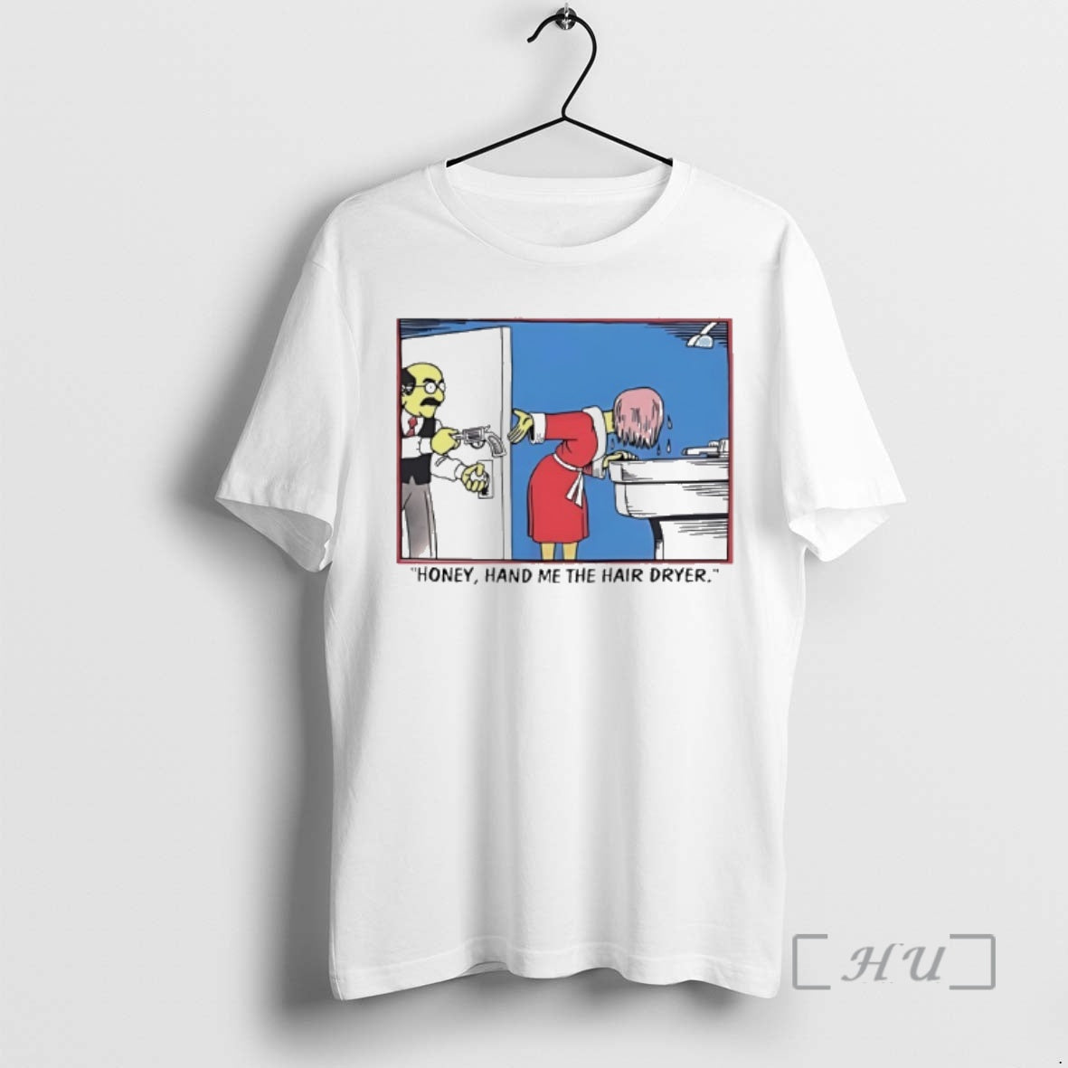 Officials Honey Hand Me The Hair Dryer T-Shirts, Hoodie, Sweatshirt | AU18TeeNovaLab.com