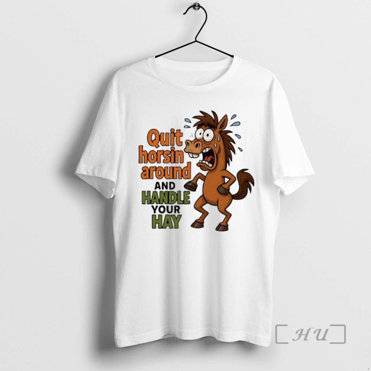 Officials Horse Quit Horsin Around And Handle Your Hay T-Shirts, Hoodie, Sweatshirt | AU18TeeNovaLab.com