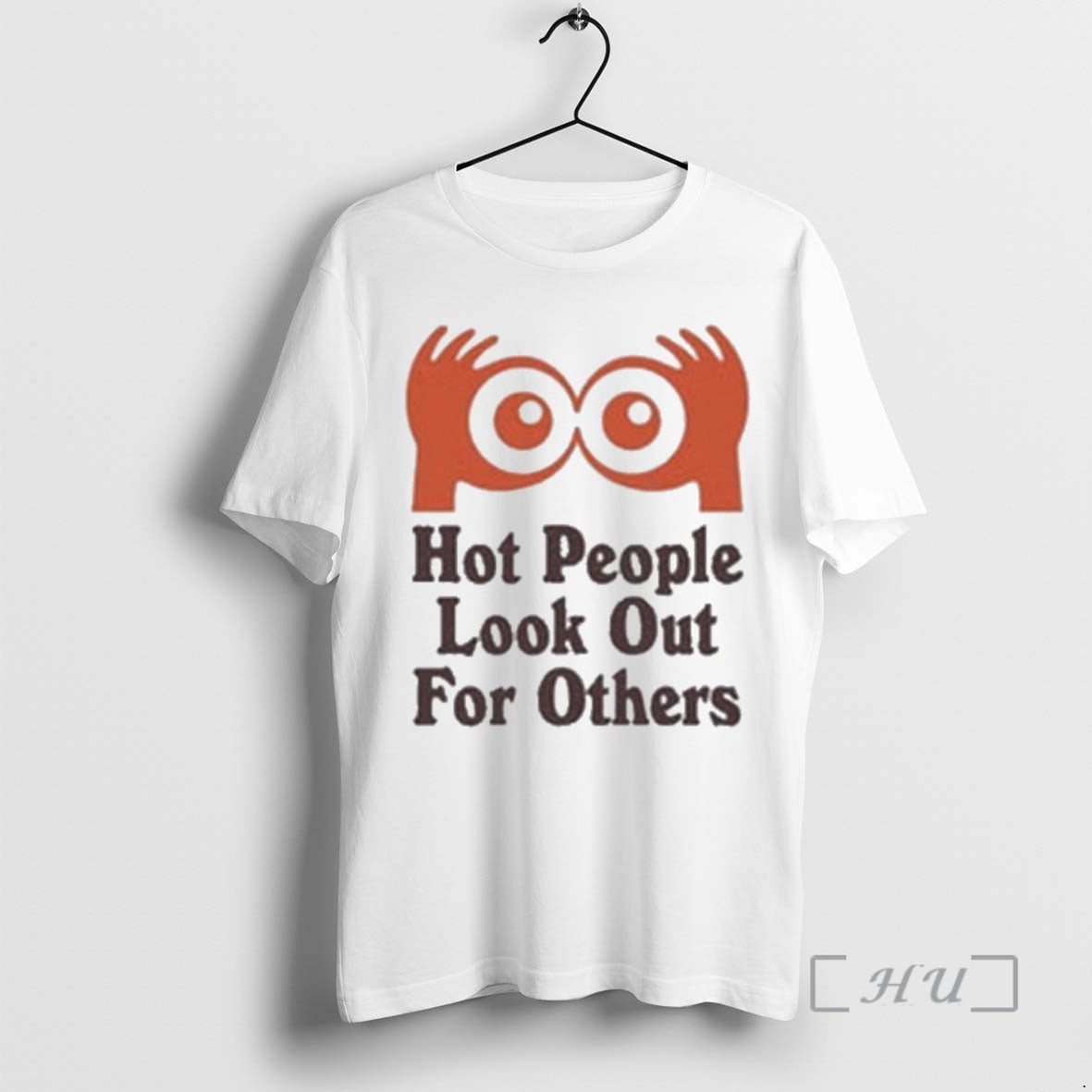 Officials Hot People Look Out For Other Ringer T T-Shirts, Hoodie, Sweatshirt | AU18TeeNovaLab.com