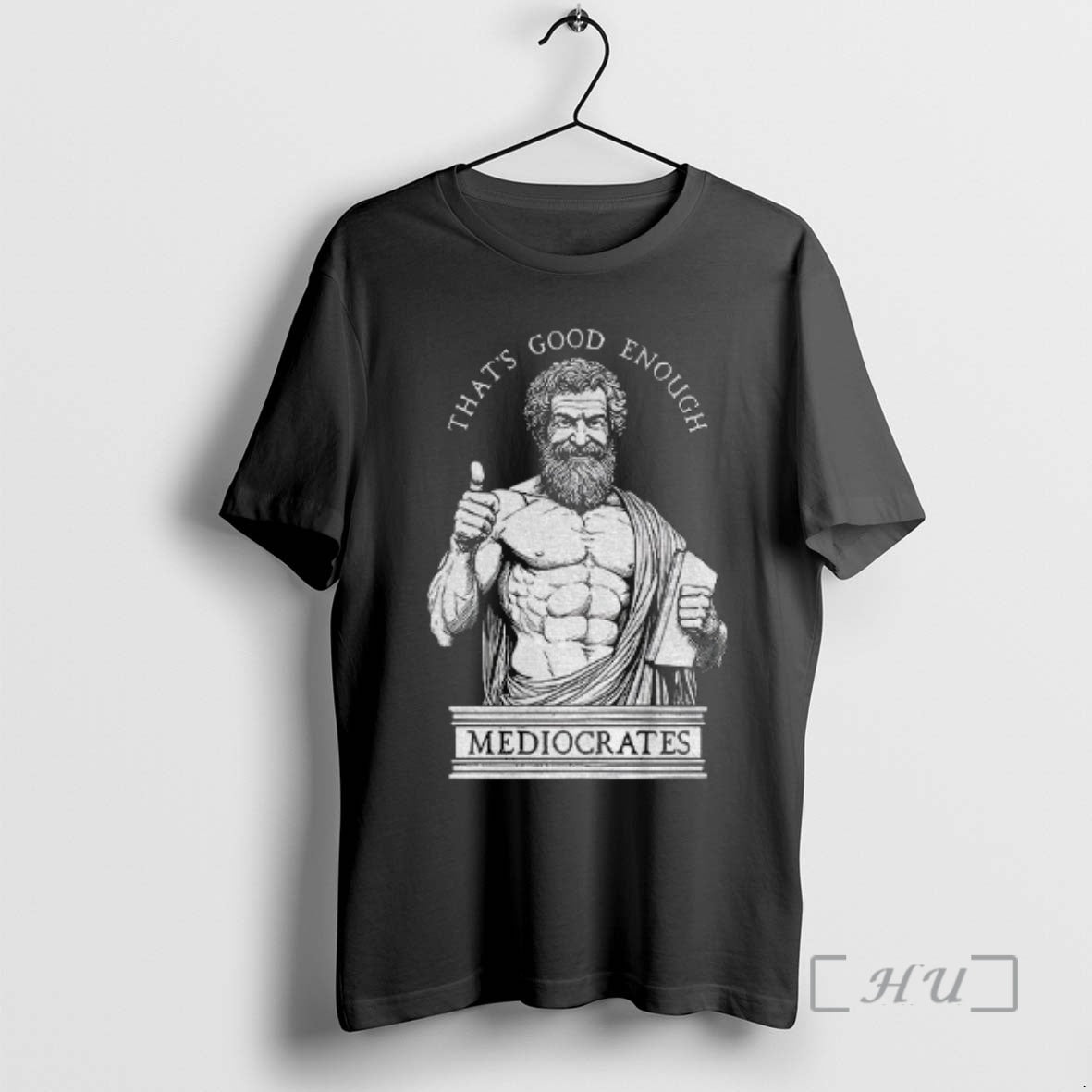 Officials Humorous Ancient Philosopher Mediocrates Thats Good Enough T-Shirts, Hoodie, Sweatshirt | AU18TeeNovaLab.com