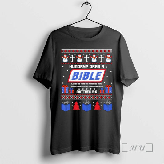 Officials Hungry Grab A Bible Matthew 5 6 Christian Xmas Ugly Premium T Shirts Sweater Hoodie, Sweatshirt