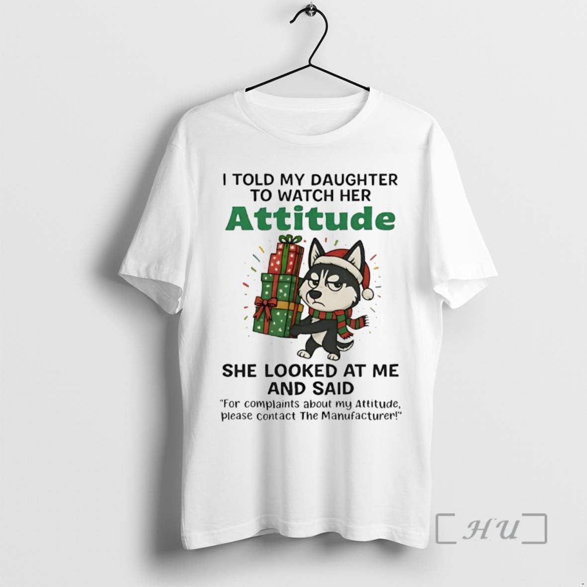 Officials Husky I Told My Daughter To Watch Her Attitude Christmas Premium T Shirts Sweater Hoodie, Sweatshirt