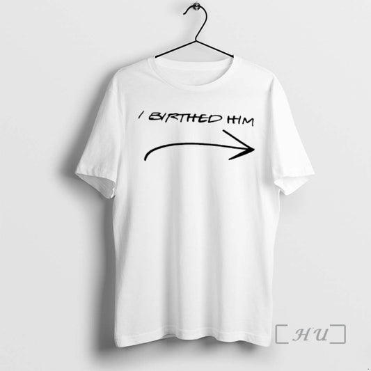 Officials I Birthed Him Arrow Pointing To The Right T-Shirts, Hoodie, Sweatshirt | AU18TeeNovaLab.com