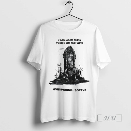 Officials I Can Hear Their Voices On The Wind Whispering Softly Premium T Shirts Sweater