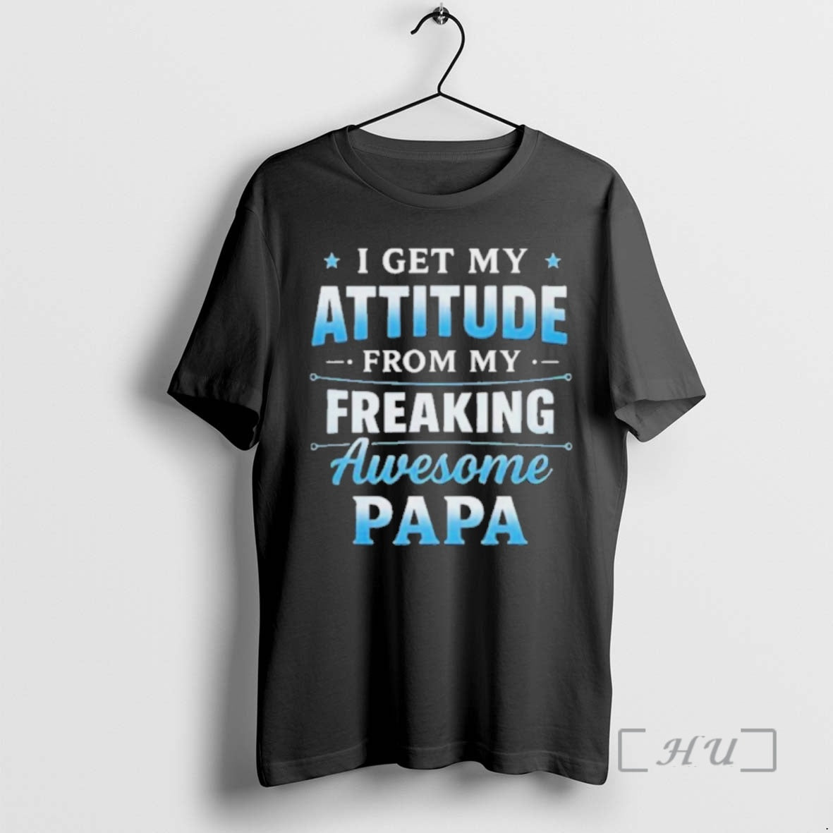 Officials I Get My Attitude From My Freaking Awesome Papa T-Shirts, Hoodie, Sweatshirt | AU18TeeNovaLab.com