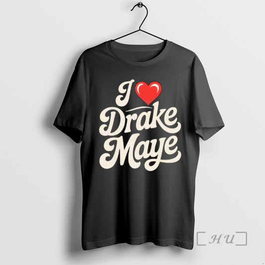 Officials I Love Drake Maye Football Fan T-Shirts, Hoodie, Sweatshirt | AU18TeeNovaLab.com