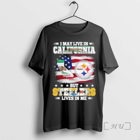Officials I May Live In California But Steelers Lives In Me Premium T Shirts Sweater Hoodie, Sweatshirt | AU18TeeNovaLab.com