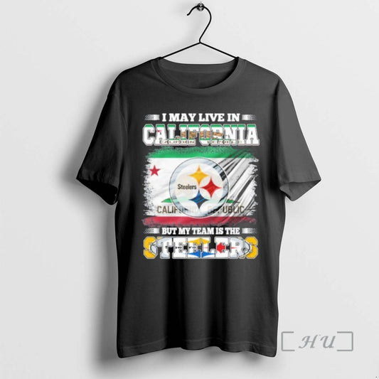 Officials I May Live In California Flag But My Team Is The Steelers Premium T-Shirts, Hoodie, Sweatshirt | AU18TeeNovaLab.com