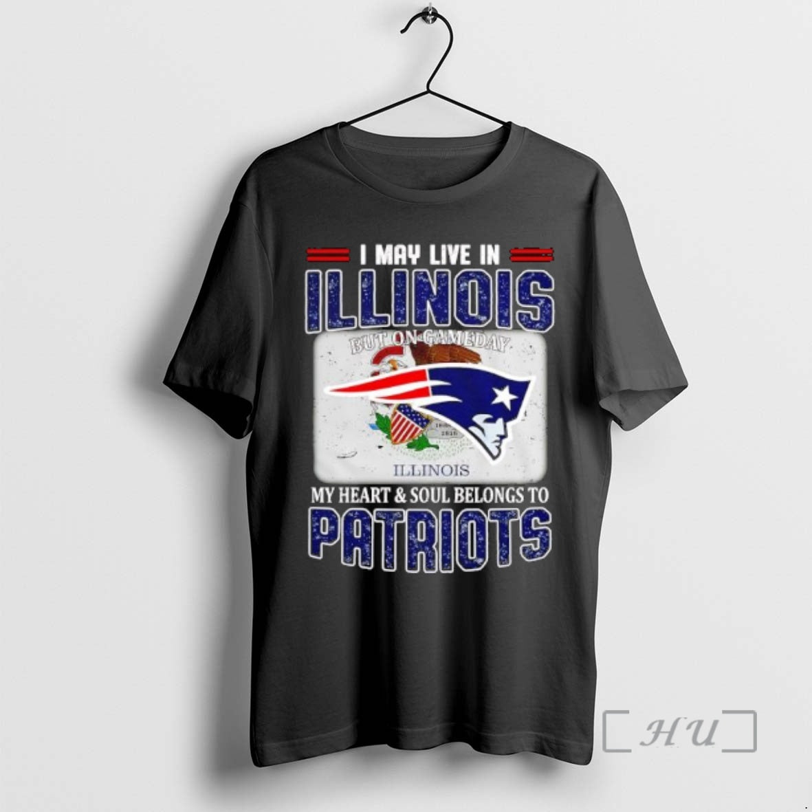 I May Live In Illinois But On Gameday My Heart Soul Belongs To Patriots