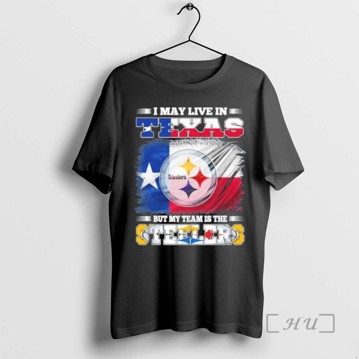 Officials I May Live In Texas Flag But My Team Is The Steelers Premium T-Shirts, Hoodie, Sweatshirt | AU18TeeNovaLab.com