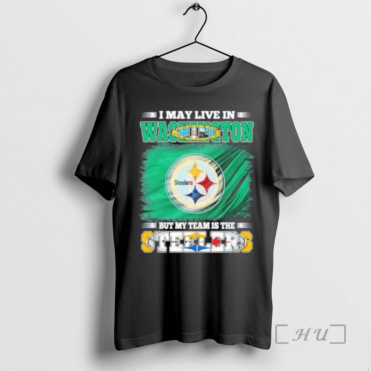 Officials I May Live In Washington Flag But My Team Is The Steelers Premium T-Shirts, Hoodie, Sweatshirt | AU18TeeNovaLab.com