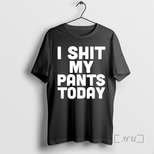 Officials I Shit My Pants Today Funny Sarcasm Saying T-Shirts, Hoodie, Sweatshirt | AU18TeeNovaLab.com