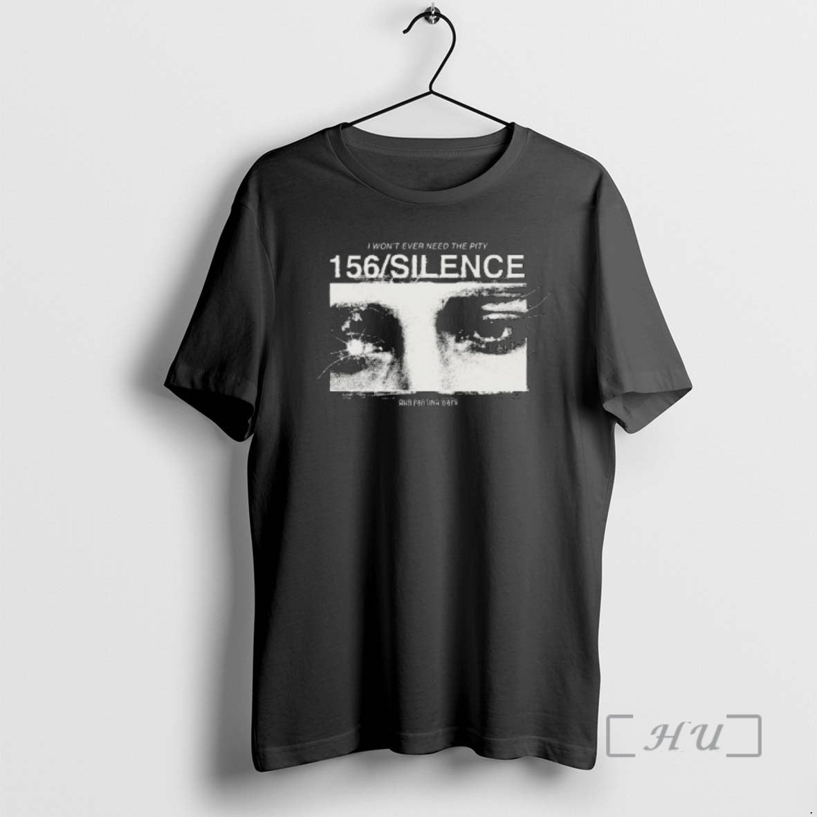 Officials I Wont Ever Need The Pity 156 Silence Eye T-Shirts, Hoodie, Sweatshirt | AU18TeeNovaLab.com