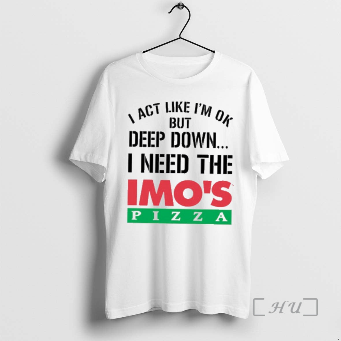 Officials I Act Like Im Ok But Deep Imos Pizza T-Shirts, Hoodie, Sweatshirt | AU18TeeNovaLab.com