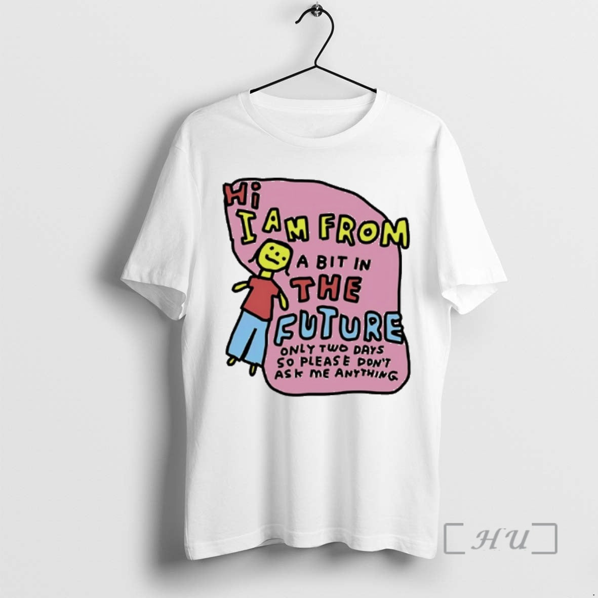 Officials I Am From Two Days In The Future Only Tow Days So Please Dont T-Shirts, Hoodie, Sweatshirt | AU18TeeNovaLab.com