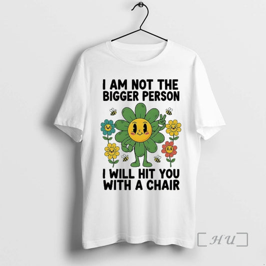 Officials I Am Not The Bigger Person I Will Hit You With A Chair Premium T-Shirts, Hoodie, Sweatshirt | AU18TeeNovaLab.com
