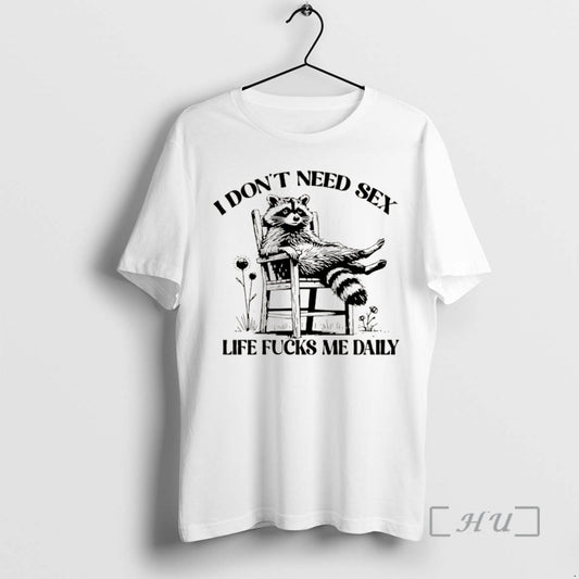 Officials I Dont Need Sex Life Fucks Me Daily Racoon Christmas Premium T Shirts Sweater Hoodie, Sweatshirt