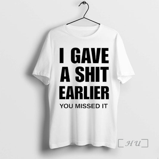 Officials I Gave A Shit Earlier You Missed It T-Shirts, Hoodie, Sweatshirt | AU18TeeNovaLab.com