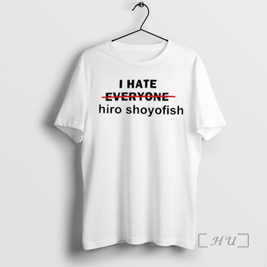 I Hate Hiro Shoyofish