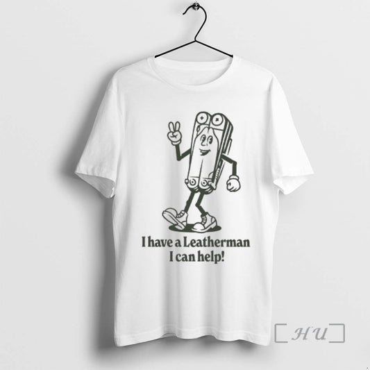 Officials I Have A Leatherman I Can Help Fresh Leatherman Graphic Premium T Shirts Sweater Hoodie, Sweatshirt