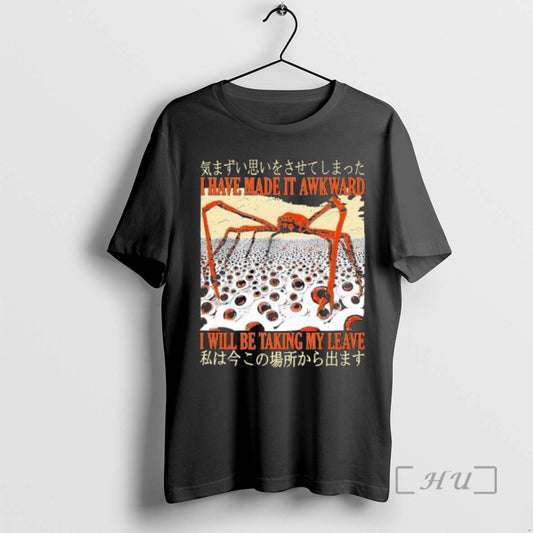 Officials I Have Made It Awkward I Will Be Taking My Leave Premium T Shirts Hoodie, Sweatshirt | AU18TeeNovaLab.com