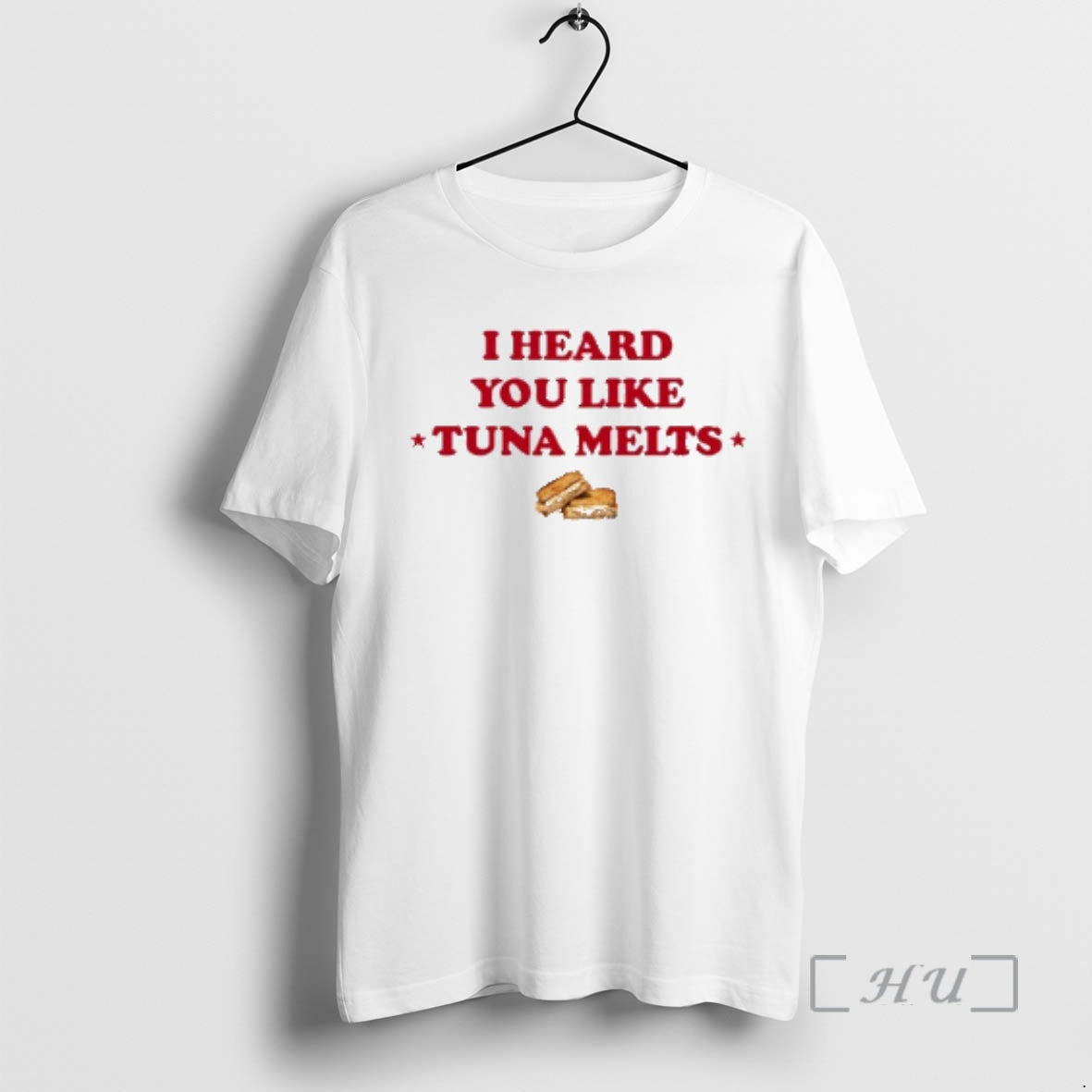 Officials I Heard You Like Tuna Melts T-Shirts, Hoodie, Sweatshirt | AU18TeeNovaLab.com
