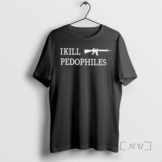 Officials I Kill Pedophiles T-Shirts, Hoodie, Sweatshirt | AU18TeeNovaLab.com