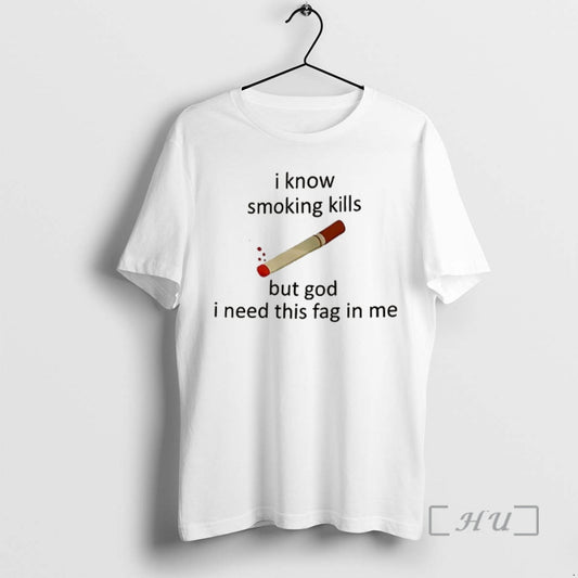 Officials I Know Smoking Kills But God I Need This Flag In Me Premium T-Shirts, Hoodie, Sweatshirt | AU18TeeNovaLab.com