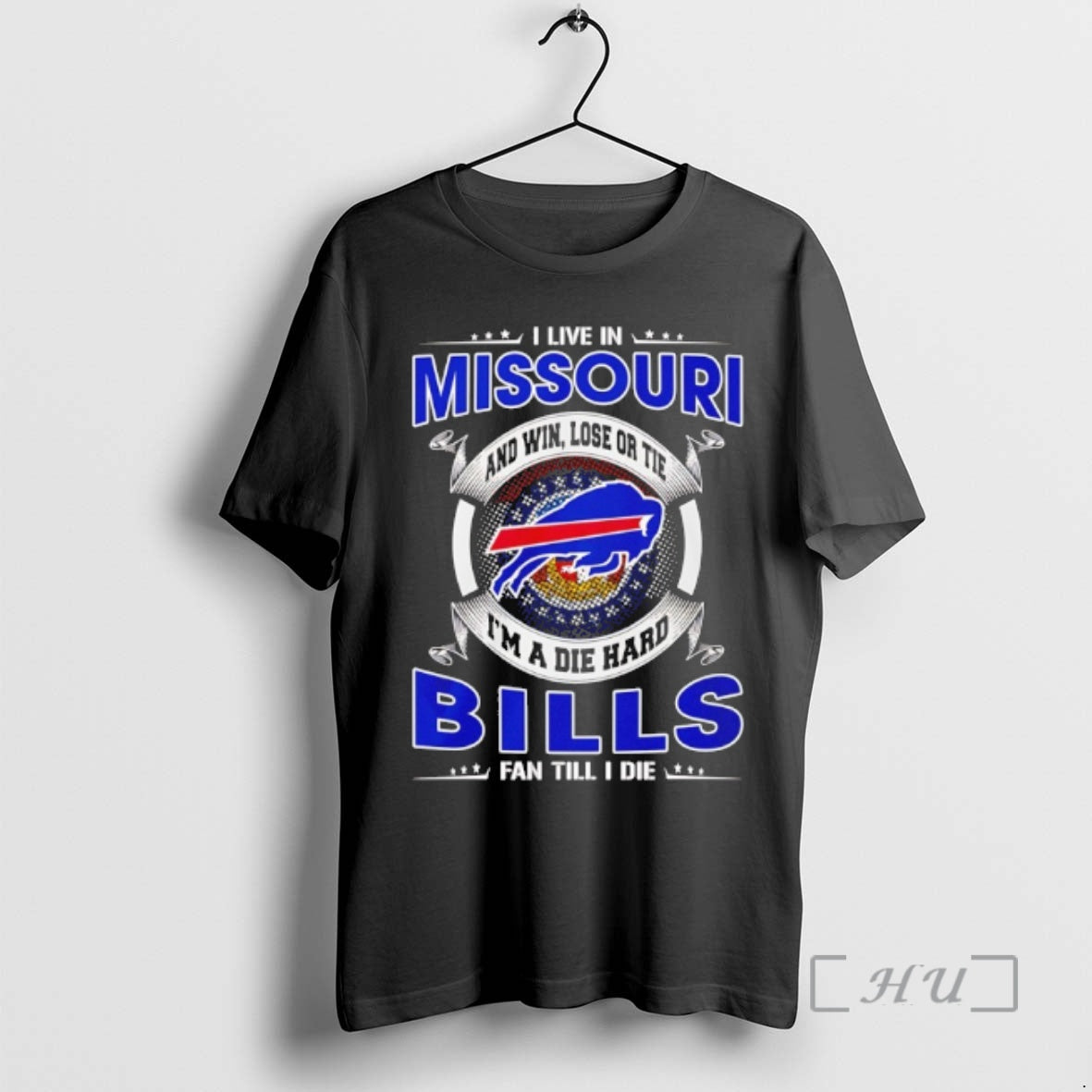 Officials I Live In Missouri And Win Lose Or Tie Im A Die Hard Bills T-Shirts, Hoodie, Sweatshirt | AU18TeeNovaLab.com