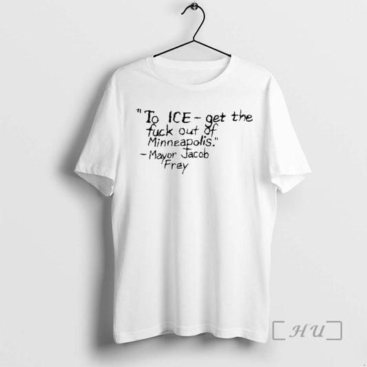 Officials Ice Get The Fuck Of Minneapolis Mayor Jacob Frey T-Shirts, Hoodie, Sweatshirt | AU18TeeNovaLab.com