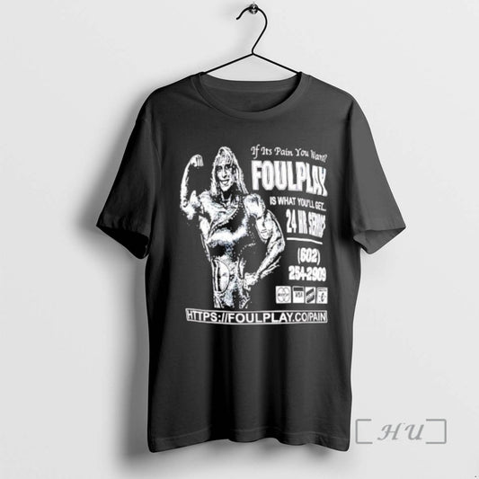 Officials If Its Pain You Want Foulplay Is What Youll Get Premium T Shirts Sweater Hoodie, Sweatshirt | AU18TeeNovaLab.com