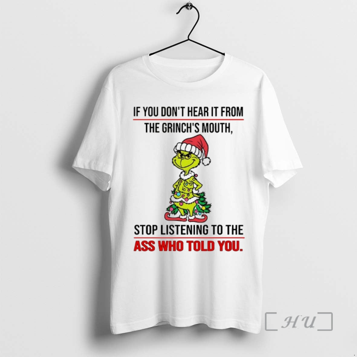 Officials If You Dont Hear It From The Grinchs Mouth Chirstmas 2025 Premium T Shirts Hoodie, Sweatshirt | AU18TeeNovaLab.com