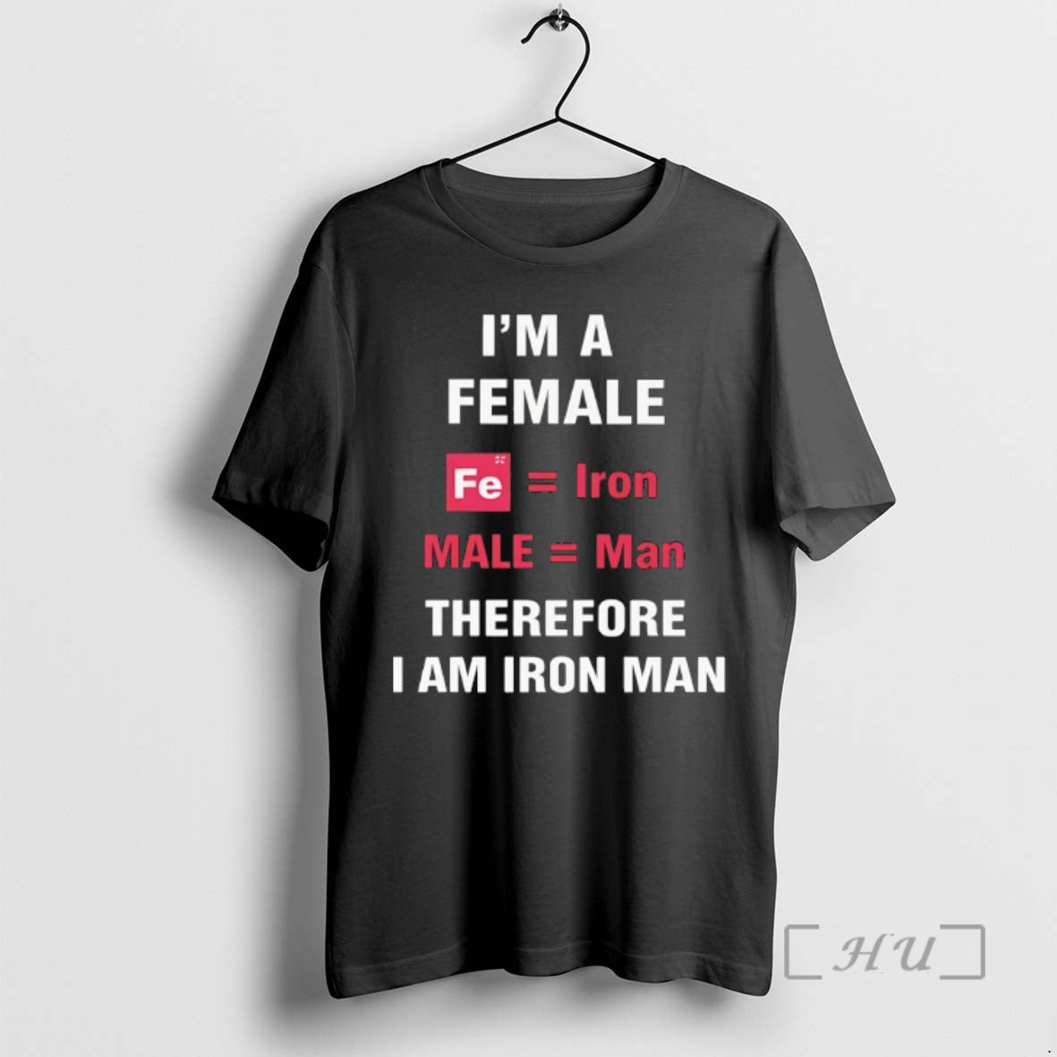 Officials Im A Female Fe Iron Male Man Therefore I Am Iron Man Premium T-Shirts, Hoodie, Sweatshirt | AU18TeeNovaLab.com