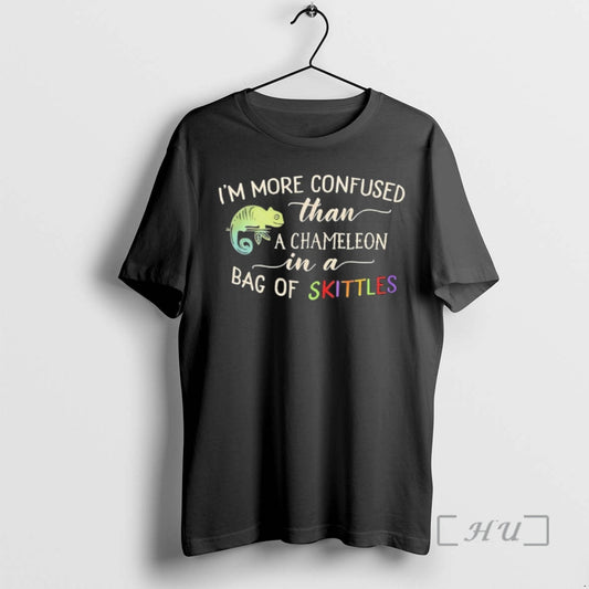 Officials Im More Confused Than A Chameleon In A Bag Of Skittles Premium T Shirts