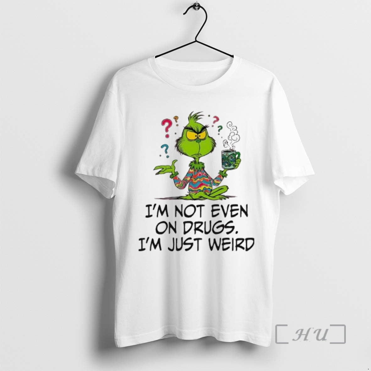 Officials Im Not Even On Drugs Im Just Weird Grinch T-Shirts, Hoodie, Sweatshirt | AU18TeeNovaLab.com