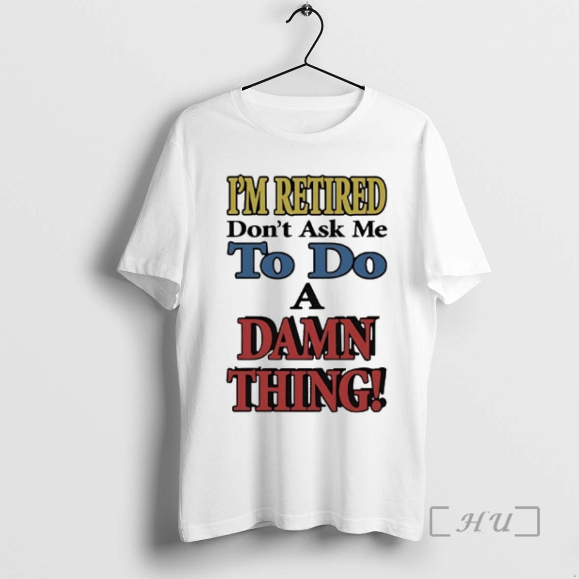 Officials Im Retired Dont Ask Me To Do A Damn Thing Premium T Shirts Sweater Hoodie, Sweatshirt | AU18TeeNovaLab.com