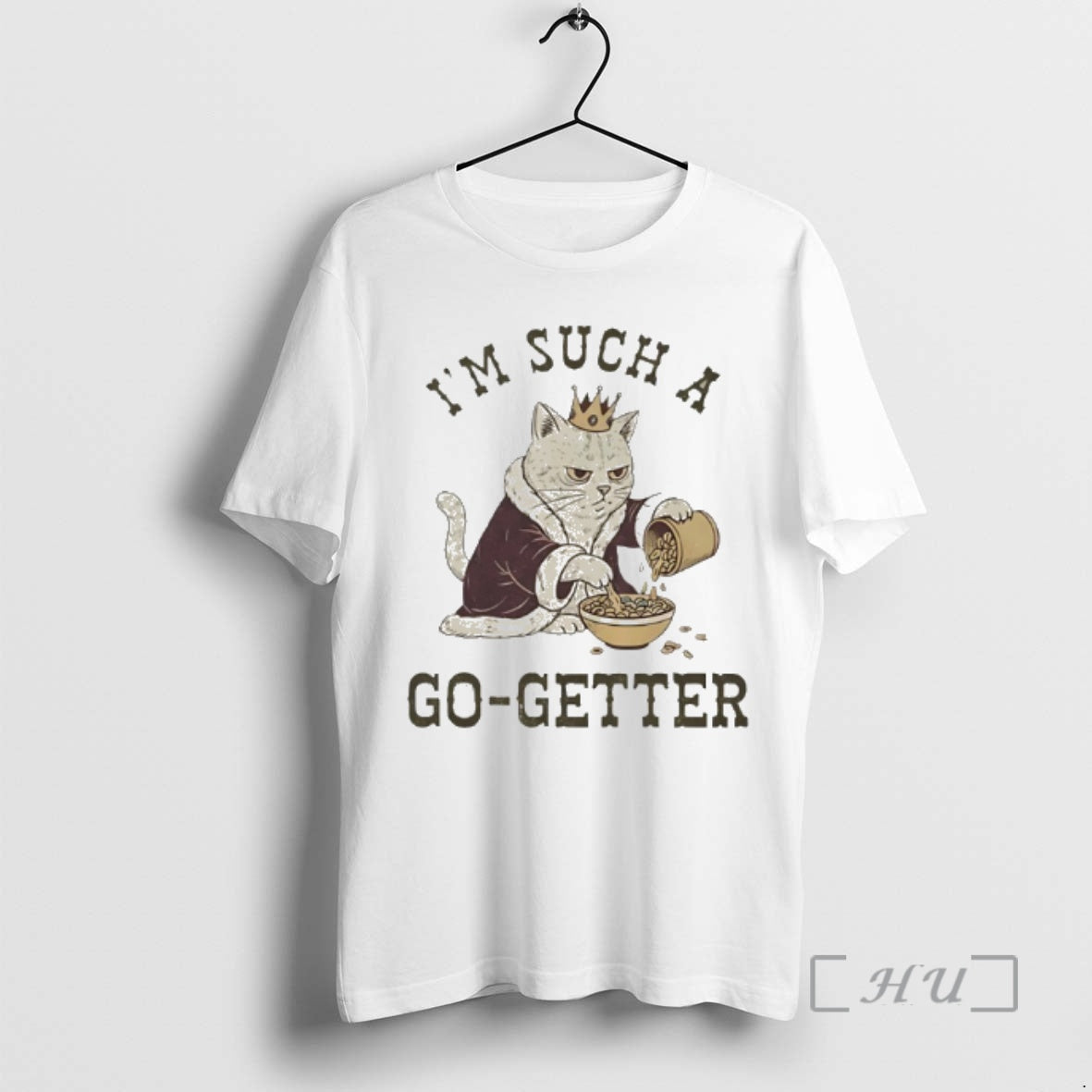 Officials Im Such A Go Getter Cat King T-Shirts, Hoodie, Sweatshirt | AU18TeeNovaLab.com