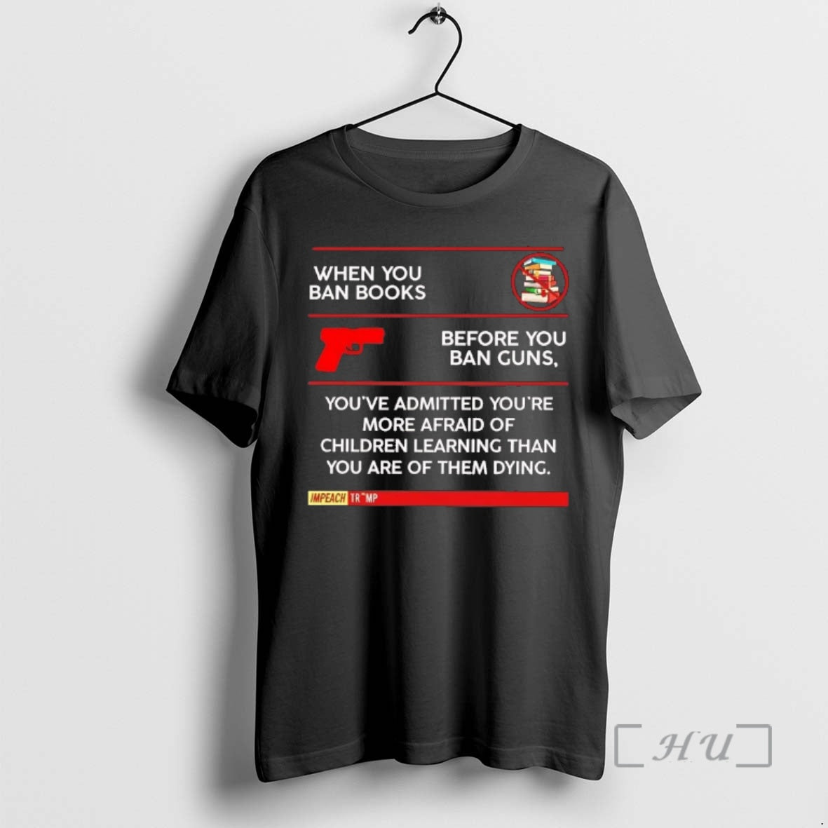 Officials Impeach Trump When You Ban Books Before You Ban Guns Premium T Shirts Sweater Hoodie, Sweatshirt