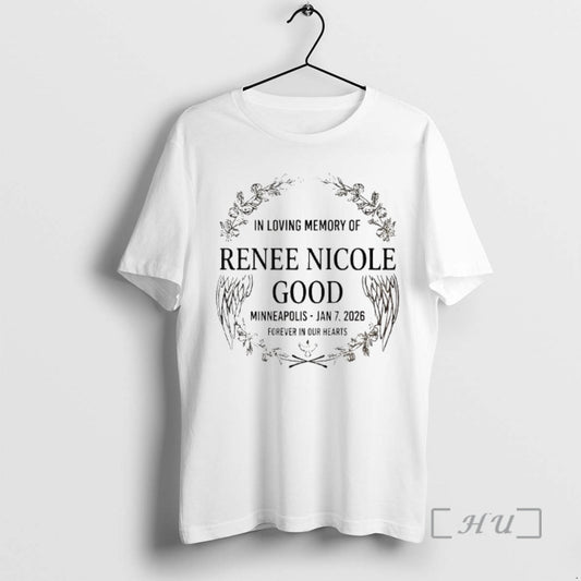 Officials In Loving Memory Of Renee Nicole Good Forever In Our Hearts Premium T Shirts