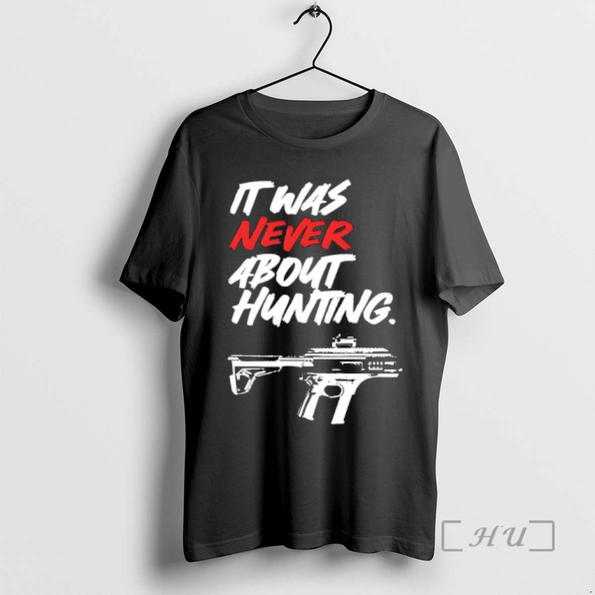 Officials It Was Never About Hunting T-Shirts, Hoodie, Sweatshirt | AU18TeeNovaLab.com