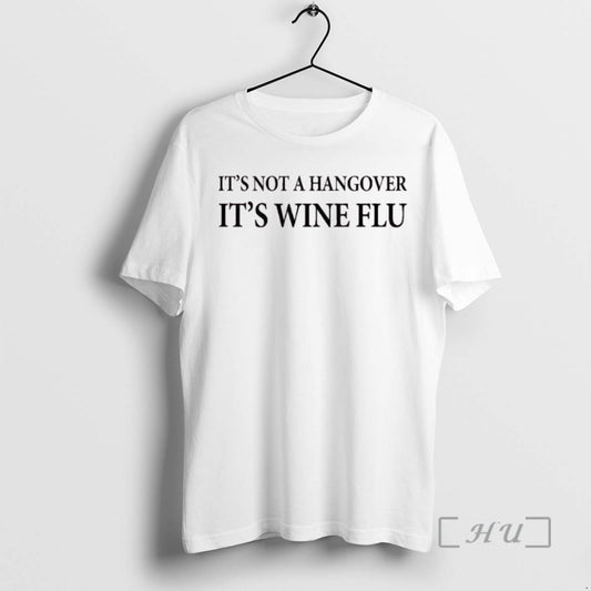 Officials Its Not A Hangover Its Wine Flu