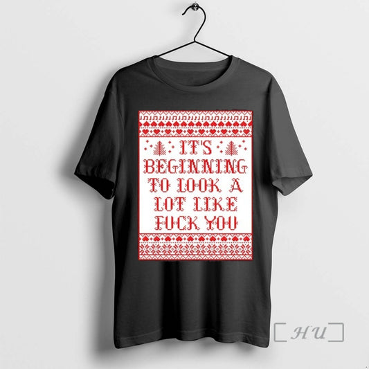 Officials Its Beginning To Look A Lot Like Fck You Ugly Christmas Premium T Shirts Hoodie, Sweatshirt | AU18TeeNovaLab.com