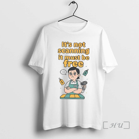 Officials Its Not Scanning It Must Be Free Woman T-Shirts, Hoodie, Sweatshirt | AU18TeeNovaLab.com