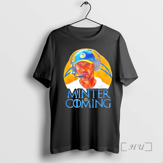 Officials Jesse Minter Los Angeles Chargers Coach Minter Is Coming T-Shirts, Hoodie, Sweatshirt | AU18TeeNovaLab.com