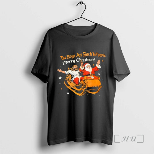 Officials Jesus Noel The Boys Are Back In Town Merry Christmas Premium T Shirts Sweater