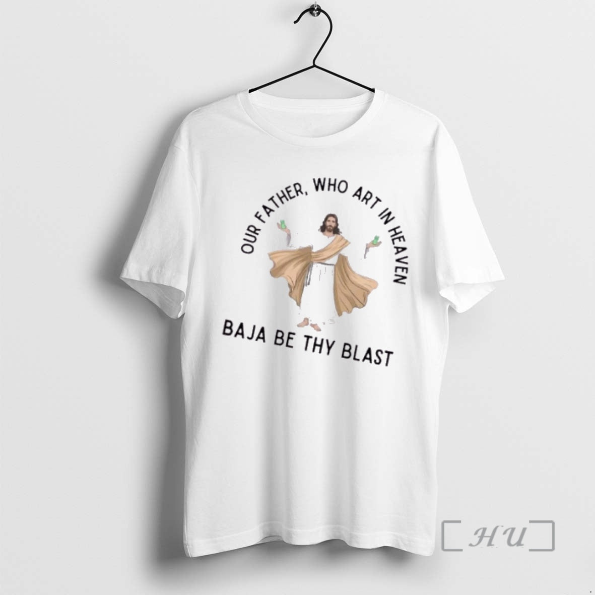 Officials Jesus Our Father Who Art In Heaven Baja Be Thy Blast Premium T Shirts Hoodie, Sweatshirt | AU18TeeNovaLab.com